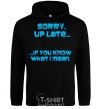 Men`s hoodie SORRY UP LATE ... black фото