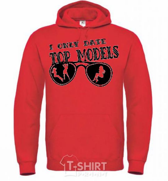 Men`s hoodie I ONLY DATE TOP MODELS bright-red фото