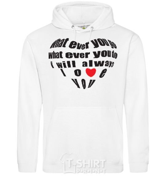 Men`s hoodie WHAT EVER YOU GO... White фото