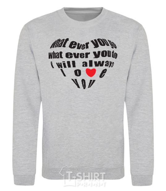 Sweatshirt WHAT EVER YOU GO... sport-grey фото