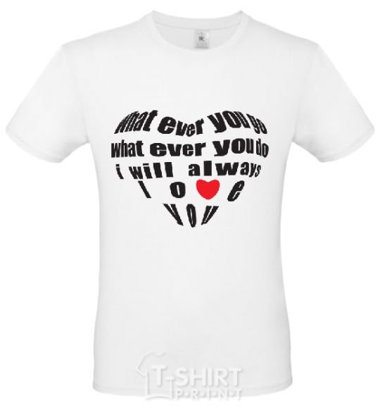 Men's T-Shirt WHAT EVER YOU GO... White фото