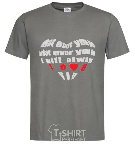 Men's T-Shirt WHAT EVER YOU GO... dark-grey фото