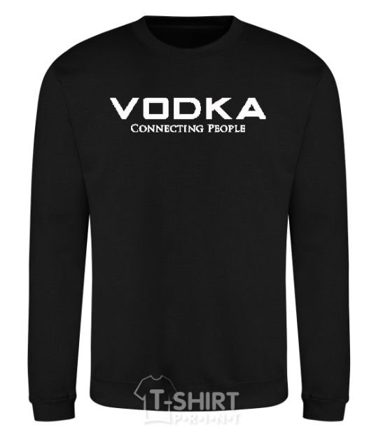 Sweatshirt VODKA-CONNECTING PEOPLE black фото