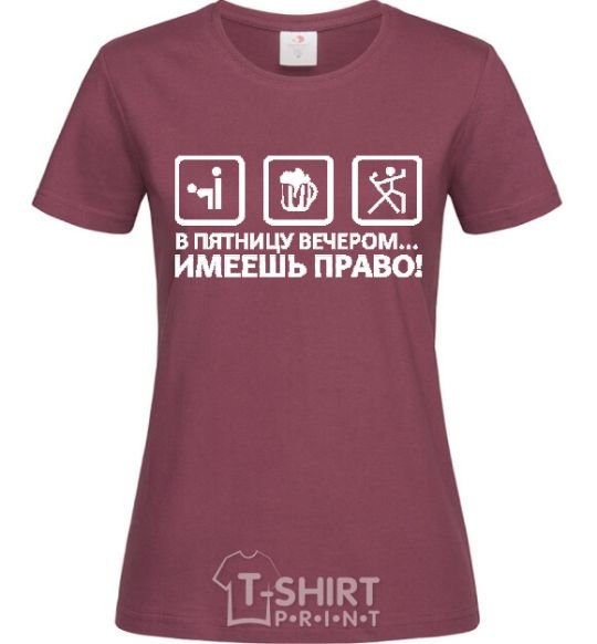 Women's T-shirt HAVE THE RIGHT! burgundy фото