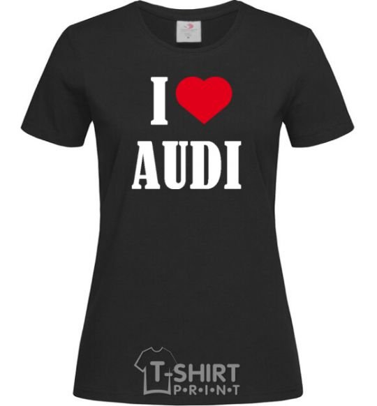 Женская футболка Надпись I LOVE AUDI Черный фото