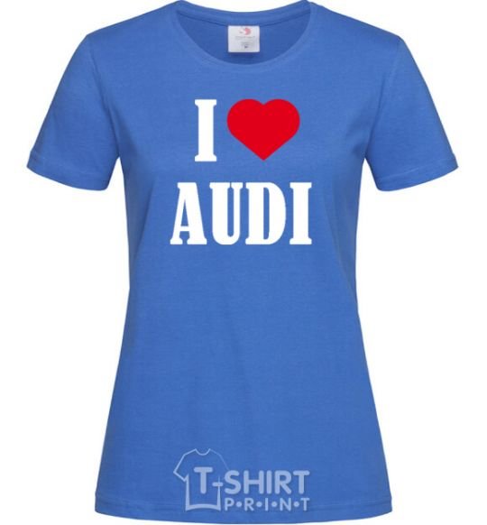 Женская футболка Надпись I LOVE AUDI Ярко-синий фото