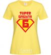 Women's T-shirt SUPER GRANDMA cornsilk фото