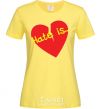 Women's T-shirt HATE IS cornsilk фото