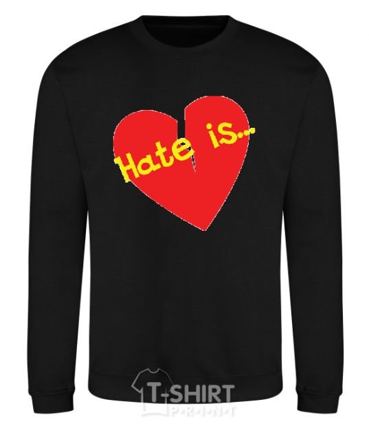 Sweatshirt HATE IS black фото