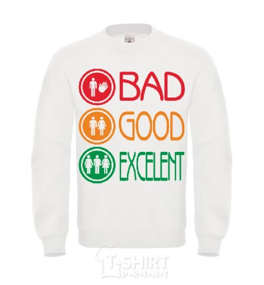 Sweatshirt BAD GOOD EXCELENT White фото