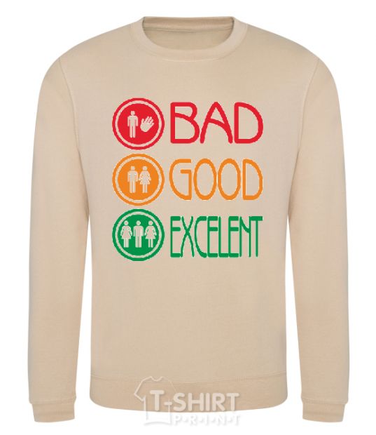 Sweatshirt BAD GOOD EXCELENT sand фото