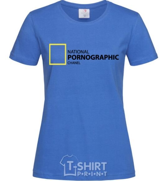 Women's T-shirt NATIONAL PORNOGRAPHIC CHANAL royal-blue фото