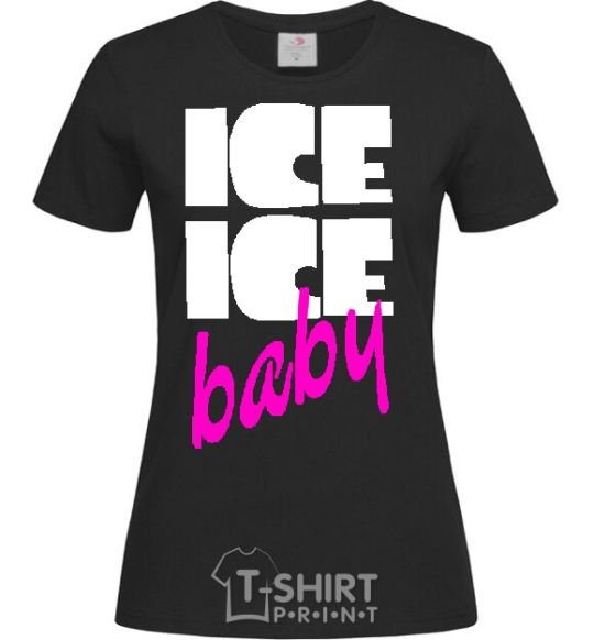 Женская футболка ICE ICE BABY Черный фото