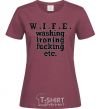 Women's T-shirt W.I.F.E. burgundy фото