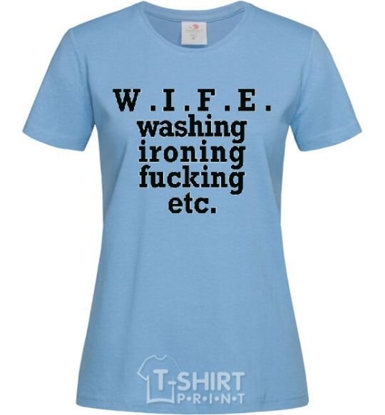Women's T-shirt W.I.F.E. sky-blue фото