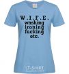 Женская футболка W.I.F.E. Голубой фото