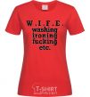 Женская футболка W.I.F.E. Красный фото