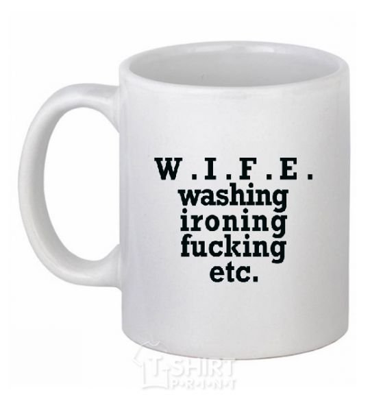 Ceramic mug W.I.F.E. White фото