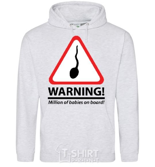 Men`s hoodie WARNING! MILLION OF BABIES ON BOARD! sport-grey фото