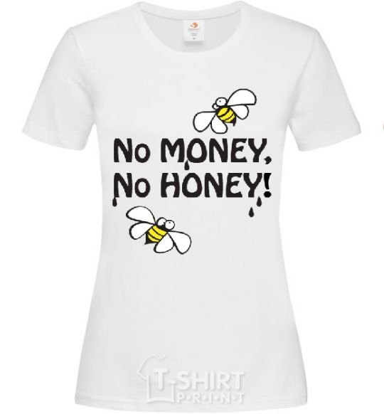 Женская футболка NO MONEY - NO HONEY Белый фото