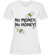 Женская футболка NO MONEY - NO HONEY Белый фото