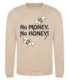 Sweatshirt NO MONEY - NO HONEY sand фото