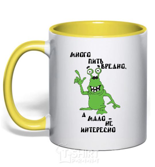 Mug with a colored handle Drinking a lot is harmful, and drinking a little is not interesting yellow фото