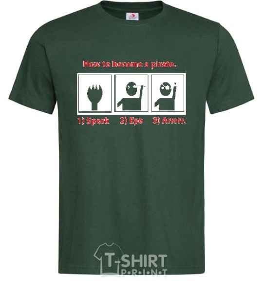 Men's T-Shirt HOW TO BECOME A PIRATE bottle-green фото