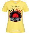 Женская футболка LETS START NEW YEAR 2020 Лимонный фото