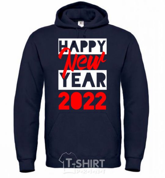 Men`s hoodie HAPPY NEW YEAR 2022 Inscription navy-blue фото