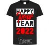 Kids T-shirt HAPPY NEW YEAR 2022 Inscription black фото
