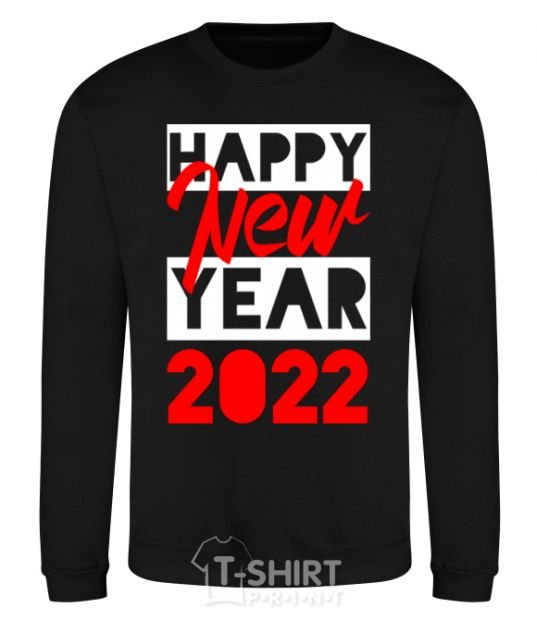 Sweatshirt HAPPY NEW YEAR 2022 Inscription black фото