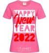 Женская футболка HAPPY NEW YEAR 2022 Надпись Ярко-розовый фото