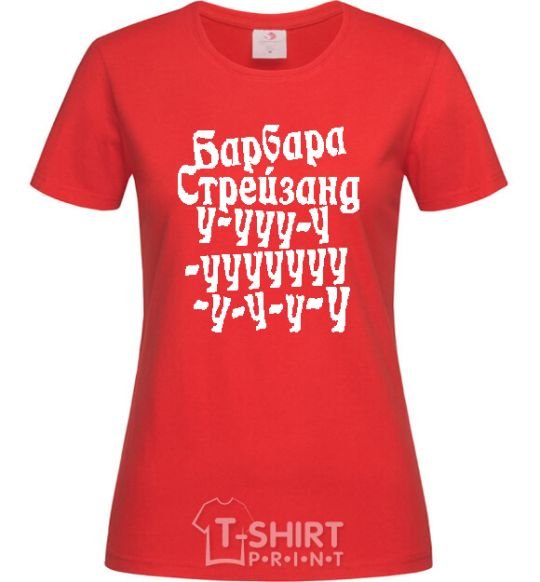Женская футболка БАРБАРА СТРЕЙЗАНД Красный фото