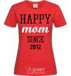 Women's T-shirt Happy mom since red фото