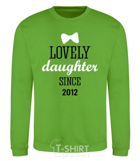 Sweatshirt Lovely daughter since orchid-green фото