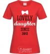 Женская футболка Lovely daughter since Красный фото