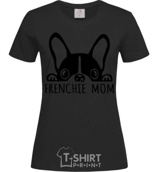 Женская футболка Frenchie mom Черный фото