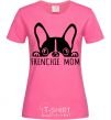 Женская футболка Frenchie mom Ярко-розовый фото