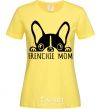 Women's T-shirt Frenchie mom cornsilk фото