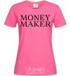 Женская футболка Money maker Ярко-розовый фото