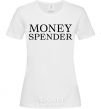 Женская футболка Money spender Белый фото