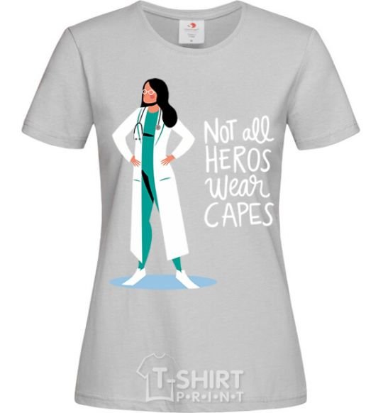 Women's T-shirt Not all heros wear capes grey фото