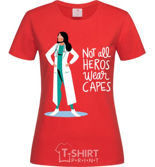 Women's T-shirt Not all heros wear capes red фото