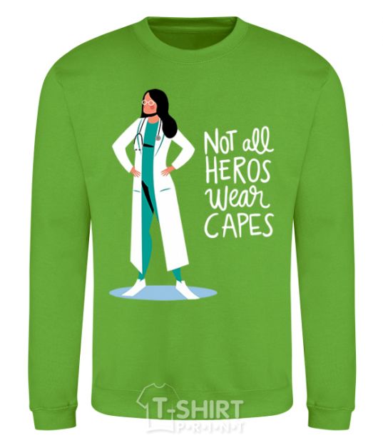 Sweatshirt Not all heros wear capes orchid-green фото