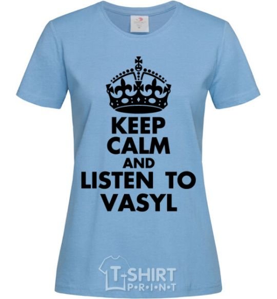 Женская футболка Listen to Vasyl Голубой фото