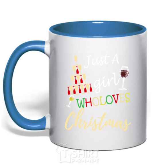 Mug with a colored handle Just a girl who loves christmas royal-blue фото