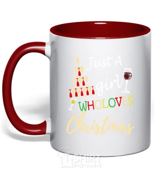 Mug with a colored handle Just a girl who loves christmas red фото