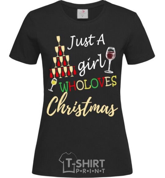 Женская футболка Just a girl who loves christmas Черный фото