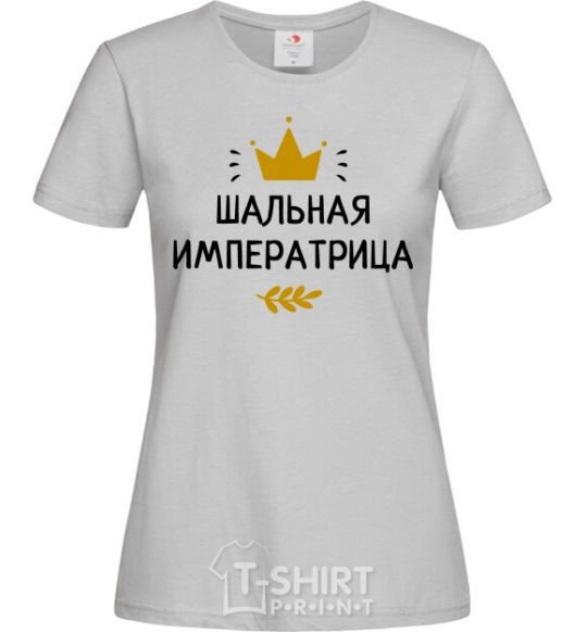 Women's T-shirt A prancing empress with a crown grey фото